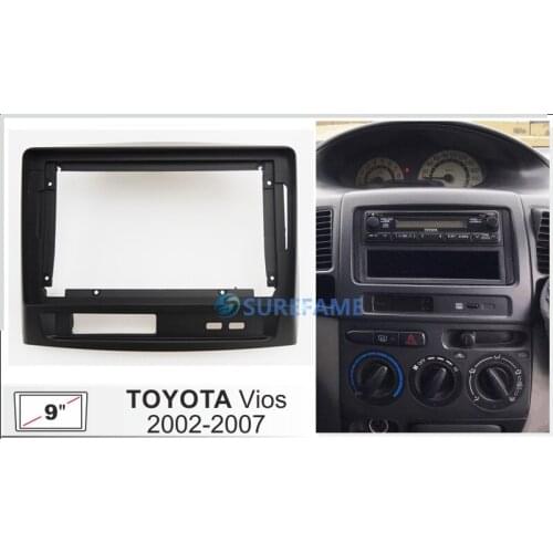 9 inch Car Fascia Radio Panel for TOYOTA VIOS 2002-2007 Facia Dash Kit Trim Adapter Bezel Install Cover 9inch Console Plate