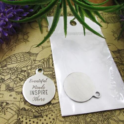 20pcs--"Beautiful Minds Inspire Others..."stainless steel charms 5 styles for choosing DIY Charms for necklace bracelet
