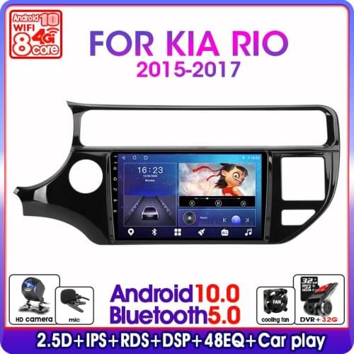 Android 10 2.0 Din Car Stereo Audio Radio For Kia RIO 4 K3 2015-2017 2 Multimedia Video Touch Screen Player 4G Wifi Speaker MP5