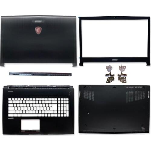 New For MSI GS73 GS73VR MS-17B1 B3 B4 B5 Laptop Back Cover/Front Bezel/Palmrest/Bottom Case/Hinges Cover 3077B5A213 3077B1A222
