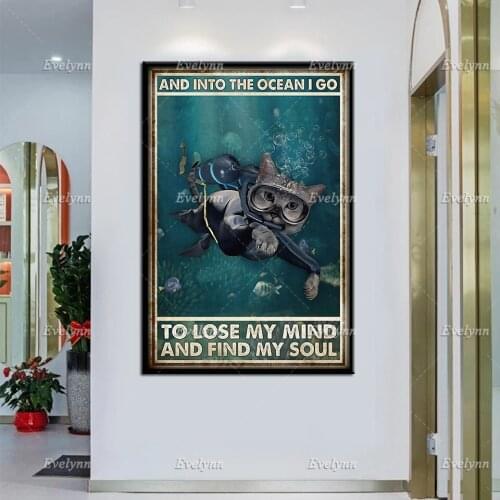Scuba Diving Dive Diver Cat Lovers And Into The Ocean I Go To Lose My Mind Retro Poster Home Living Decor Prints Wall Art Canvas