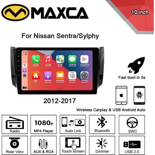MAXCA 10 inch Wireless Carplay Android auto radio For Nissan Sentra Sylphy Multimedia 2 din Car Radio