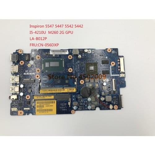 For dell Inspiron 5547 5447 5542 5442 LA-B012P CN-056DXP 056DXP 56DXP Laptop Motherboard with I5-4210U cpu and M260 2G GPU