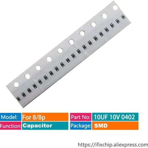 For iphone 8/8 plus Capacitor C5600 C5602 C5603 C5604 C5703 C5702 C5895 C305_E C301_E C304_E C303_E C302_E C7609_W C7608_W C4931