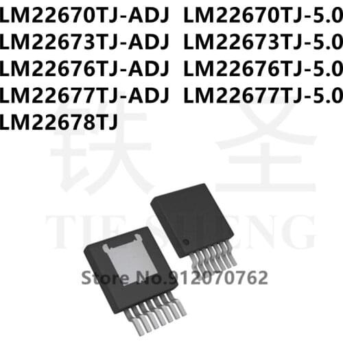10PCS LM22670TJ-ADJ LM22670TJ-5.0 LM22673TJ-ADJ LM22673TJ-5.0 LM22676TJ-ADJ LM22676TJ-5.0 LM22677TJ-ADJ LM22677TJ-5.0 LM22678TJ