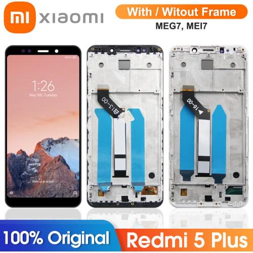 Original 5.99'' LCD For XIAOMI REDMI 5 Plus LCD Display Touch Screen Digitizer With Frame For Xiaomi Redmi 5 Plus LCD Screen