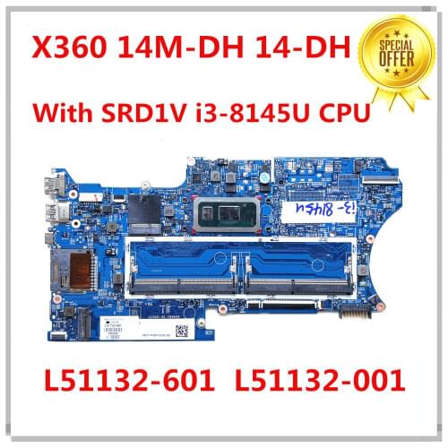 For Hp Pavilion X360 14M-DH 14-DH Laptop Motherboard With SRD1V i3-8145U L51132-601 L51132-001 18742-1 448.0GG02.0011 DDR4