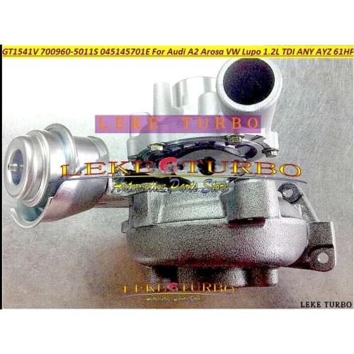 GT1541V 700960 700960-0003 700960-0005 045145701D Turbo Turbocharger For AUDI A2 Seat Arosa 2000- VW Lupo 1999- ANY AYZ 1.2L TDI