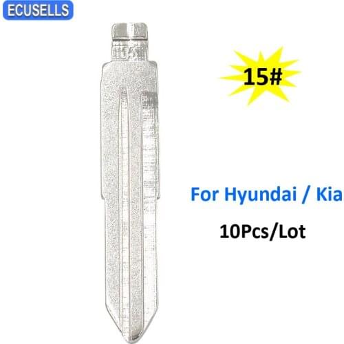 10Pcs/Lot Middle Slot NO.15 Flip Uncut Key Blade 15# for MEGA Leopard for Cerato SPARK Aveo Rio for Epica for Kia for Hyundai