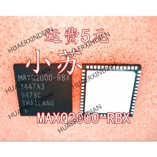 New Original MAXQ2000-RBX MAXQ2000-RBX MAXQ2000 QFN56 Have stock