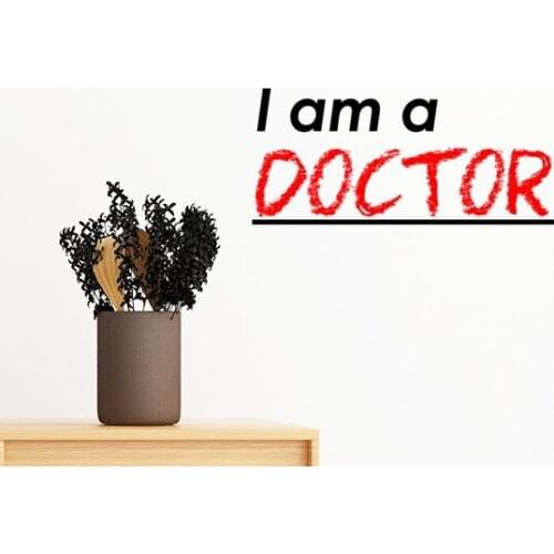 Quote I Am A Doctor Removable Wall Sticker Art Decals Mural DIY Wallpaper for Room Decal
