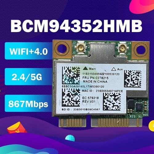BroadCom BCM4352 BCM94352HMB Half Mini PCIe FRU: 03T7135 03T8215 802.11AC 867Mhz Wireless Bluetooth Card for ibm