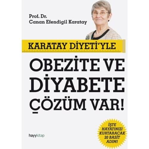 Karatay Diyeti'yle Obesity and Diabetes Solution! Canan Efendigil Karatay Hayykitap (TURKISH)