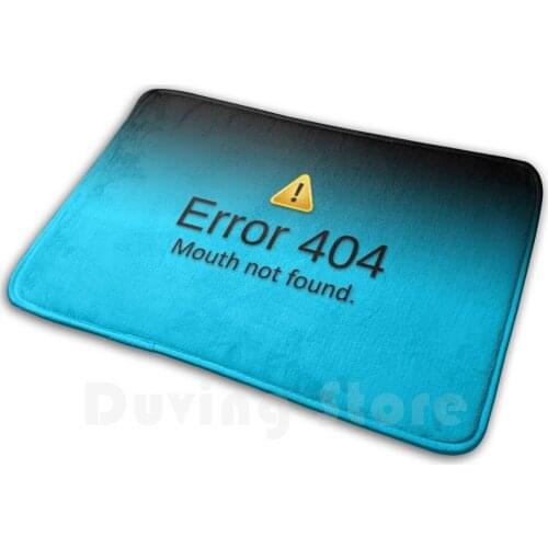 Error 404 Mouth Not Found. Soft Non-Slip Mat Rug Carpet Cushion Moji Silly Face Realistic Error Fun Funny Silly Computer