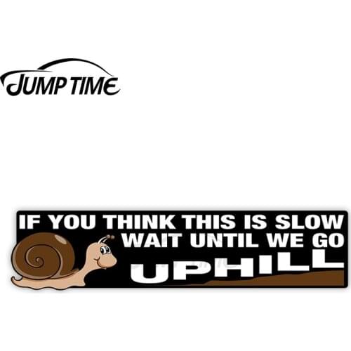 Jump Time 13cm x 4cm Car Sticker Wait Till we Go Uphill Decals Personality Bumper Window Windshield Waterproof Vinyl Decor