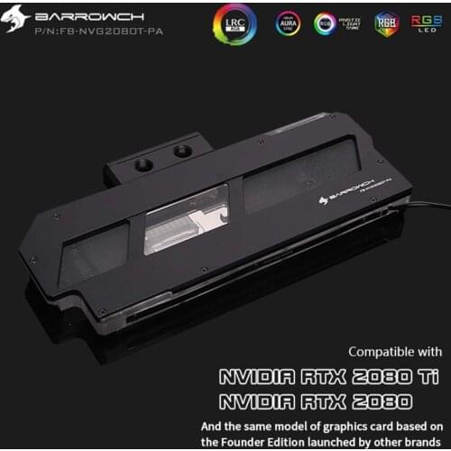 Barrowch PC water cooling GPU cooler video card Graphics card Radiator for NVIDIA RTX2080 TI Founder Edition FB-NVG2080T-PA
