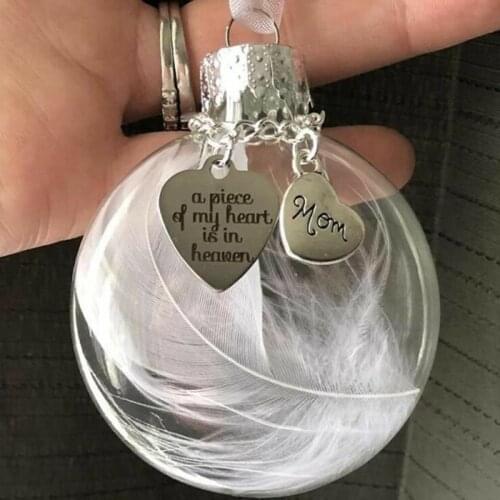 Feather ball - A Piece of My Heart Is In Heave Memorial Ornament DIY Hanging Pendant Gifts For Mom Dad Family Decor Ball FN50