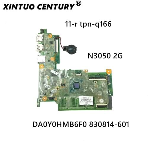 For HP 11-R Celeron N3050 Notebook Motherboard DA0Y0HMB6F0 830814-601 830814-501 SR29H with 2GB RAM DDR3 Mainboard