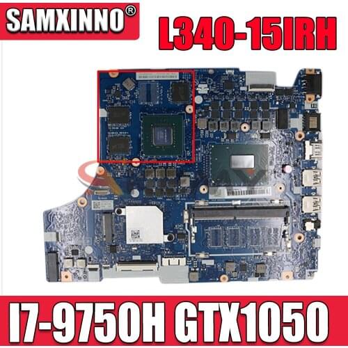 For Lenovo L340-15IRH Gaming laptop motherboard FG541/FG741 NM-C362 with CPU I7-9750H GTX1050 3G FRU: 5B20S42314 100% test work