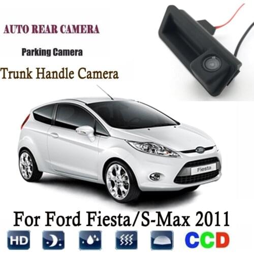 Car Rear View Camera For Ford Fiesta/S-Max 2011 Instead of Original Factory Trunk Handle Camera / Reversing camera