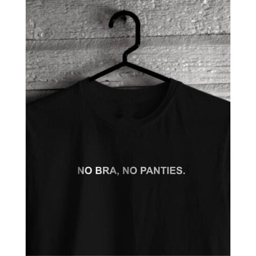 New arrival "NO BAR, NO PANTIES"fashion women t shirt high quality cotton tee shirt girls fashion tops tumblr women t shirt