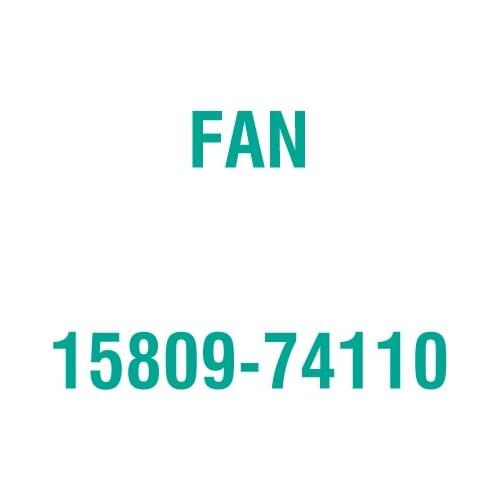 For Kubota 15809-74110 FAN