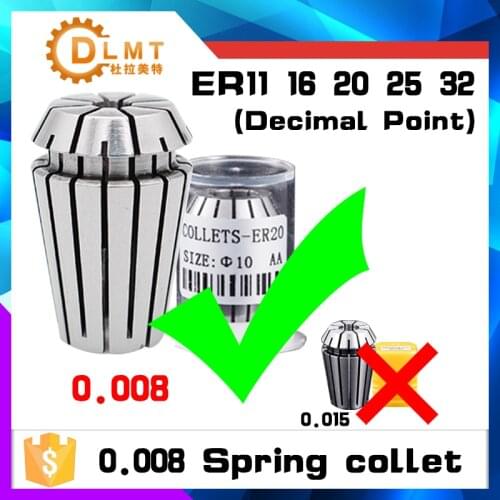 1pc ER11 ER16 ER20 ER25 ER32 0.008 decimal High precision Spring collet Spindle collet of engraving machine CNC machining center