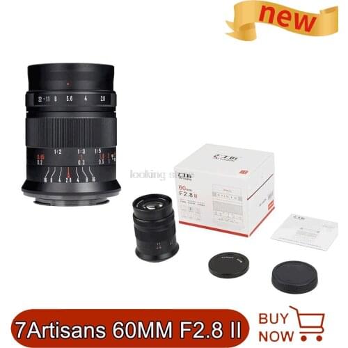 7artisans 60mm F2.8 II Macro Camera Lens 1:1 Magnification Manual Focus Lens for Canon EOS-M Sony E Fujifilm X M43 Nikon Z Mount