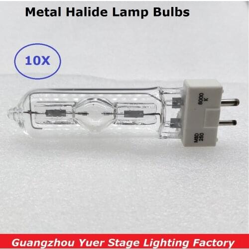 Free Shipping 10Pcs/Lot Disco Lamp Stage Light Lamp MSD 250/2 MSD250W Watts 90V MSR Bulb NSD 250W 8000K Metal halogen Lamp Bulbs
