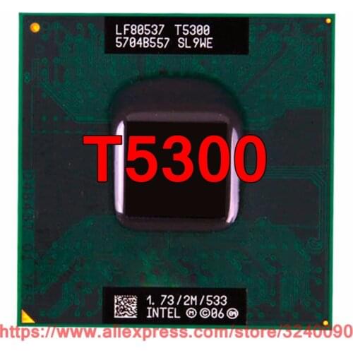 Original lntel Core 2 Duo T5300 CPU (2M Cache/1.73GHz/533 MHz/Dual-Core) For 943 chipset Laptop processor free shipping