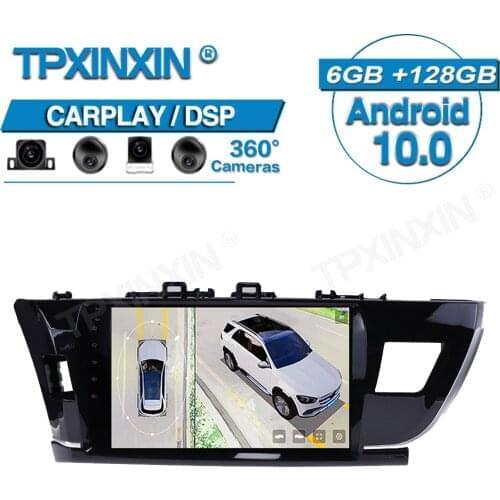 6GB+128GB For Toyota Corolla 2010-2017 Android 10 HD Auto Surround View Camera Car Multimedia Player Stereo Radio GPS Navigtion