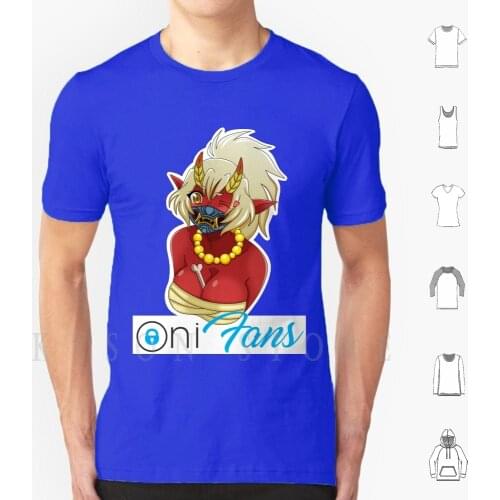 Oni Fans T Shirt Cotton Men Diy Print Onlyfans Onifans Oni Fans Anime Ecchi Hentai Parody Meme Girls Oppai Cute Sexy