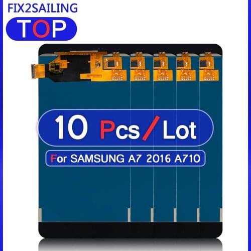10Pcs Lcds For Samsung Galaxy A7 2016 A710 A7100 A710F A710M Super Quality LCD Display 100% Tested Working Touch Screen Assembly