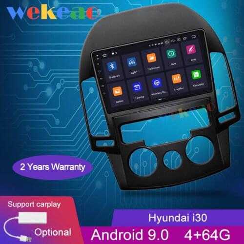 Wekeao Touch Screen 9'' Android 9.0 Car Radio Automotivo For Hyundai i30 Car Dvd Player Android Auto GPS Navigation 2006-2011 4G