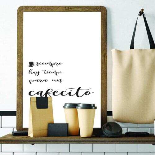Siempre Hay Tiempo Para Un Cafecito Sign Poster Prints Coffee Decor Coffee Quotes Spain Kitchen Wall Art Picture Canvas Painting