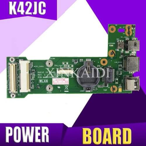 XinKaidi K42JC REV2.0 K42JC REV 2.1 IO BOARD For ASUS K42J X42J A42J A40J K42JR K42JZ K42JY K42JV POWER BOARD USB Power Board