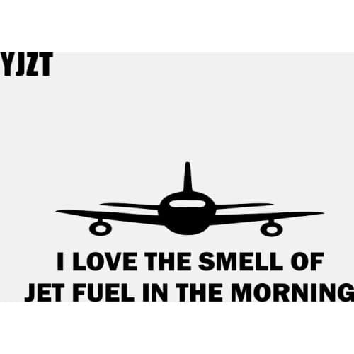 YJZT 15.3CM*6.7CM I LOVE THE SMELL JET FUEL IN THE MORNING Personality Vinyl Decal Car Sticker Black/Silver C3-0746