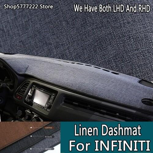 Car styling Linen noslip dashmat dashboard cover for infiniti Q30 Qx30 Qx50 Qx60 Qx70 Qx80 QX56 Q40 Jx35 G35 G37 EX25 EX37 FX M