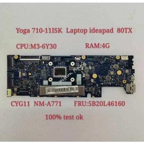 For Yoga 710-11ISK Laptop Motherboard 80TX CPU M3-6Y30 RAM 4G CYG11 NM-A771 FRU 5B20L46160 100% Test Ok