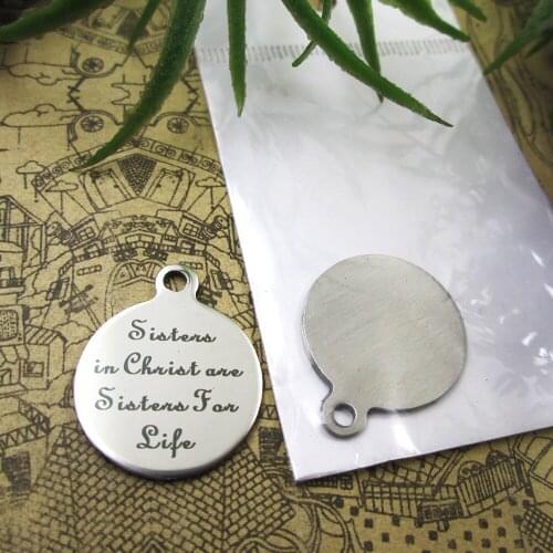 20pcs--"Sisters In Christ Are Sisters For Life"stainless steel charms 5 styles for choosing DIY Charms for necklace bracelets
