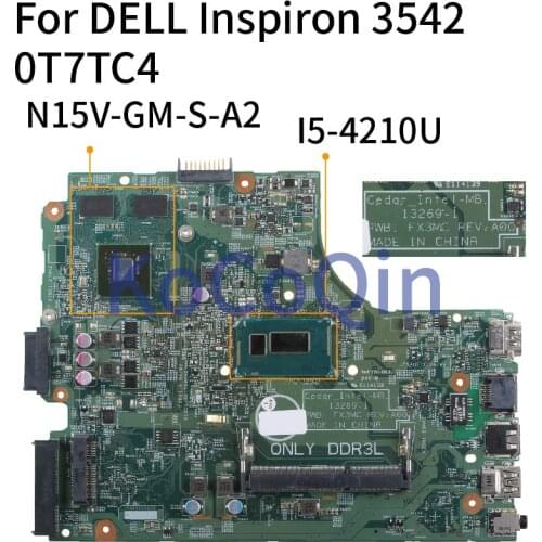 KoCoQin Laptop motherboard For Dell Inspiron 15 3442 3542 3443 3543 I5-4210U Mainboard CN-0T7TC4 0T7TC4 13269-1