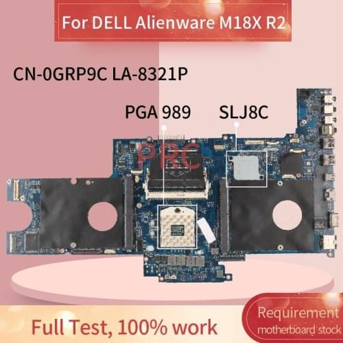 CN-0GRP9C 0GRP9C For DELL Alienware M18X R2 Laptop motherboard LA-8321P SLJ8C DDR3 Mainboard