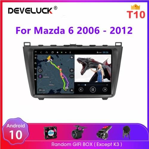 Android 10 Car Radio for Mazda 6 Rui wing 2006 - 2012 Multimedia Video Touch Screen Player Speaker GPS Navigation 2 Din MP5 DVD