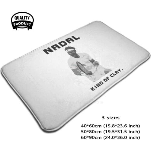 Nadal - King Of Clay Soft House Family Anti-Slip Mat Rug Carpet Rafa Nadal Rafael Nadal Rafael Nadal Parera Nadal Tennis Tennis