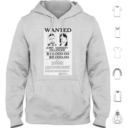 Wanted Hoodie Long Sleeve Wanted Crime Criminal Law Legal Cash Reward Dead Alive Dillinger John