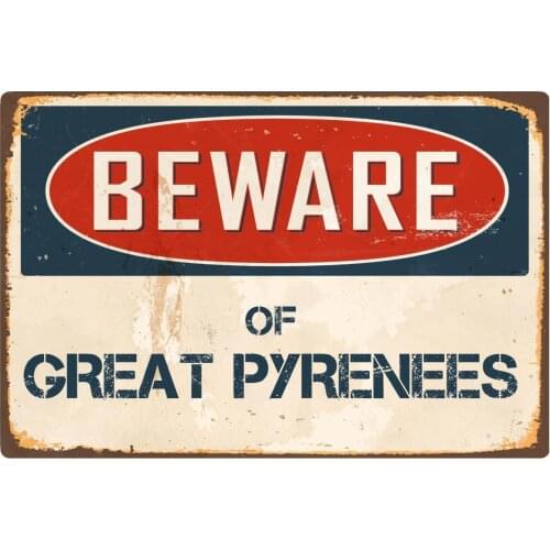 StickerPirate Beware of Great Pyrenees 1 8 x 12 Vintage Aluminum Retro Metal Sign VS194