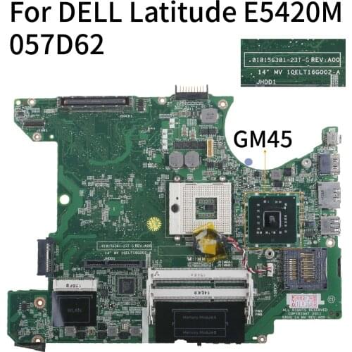 KoCoQin Laptop motherboard For DELL Latitude E5420M Mainboard CN-057D62 057D62 010156301-23T-G GM45