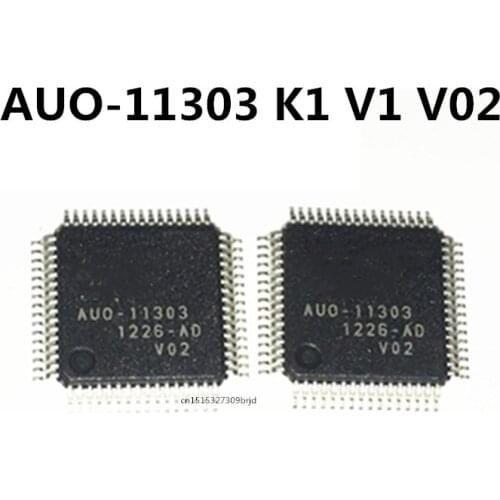 Original 2pcs / AUO-11303 V1 QFP