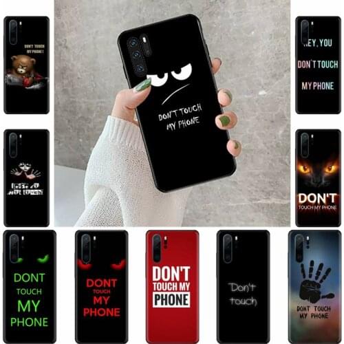 Dont Touch My phone Phone Case For Huawei Y5 Y6 II Y7 Y9 PRIME 2018 2019 NOVA3E P20 PRO P10 Honor 10