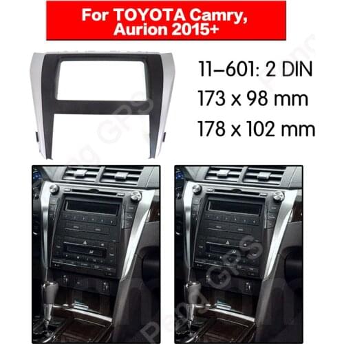 2 DIN Car Radio stereo Fitting installation adapter fascia For TOYOTA Camry, Aurion 2015+ 173*98/178*102mm frame Audio